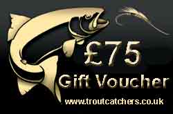 Fishing £75 Gift Voucher - Troutcatchers